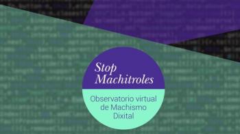 Presentación do primeiro informe sobre violencias machistas dixitais do Observatorio Stop Machitroles 