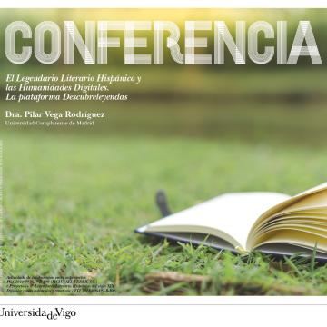 Conferencia 'El Legendario Literario Hispánico y las Humanidades Digitales. La plataforma Descubreleyendas'