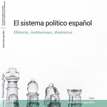 Un libro afonda tanto na estrutura como no funcionamento real do sistema político español